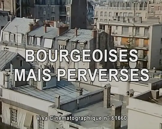 Bourgeoises mais ... Perverses!电影免费播放
