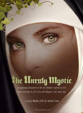 Saint Hildegard of Bingen, The Unruly Mystic免费视频在线观看