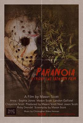Paranoia: A Friday the 13th Fan Film剧情解析