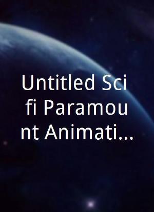 Untitled Paramount Animation Project剧情解析