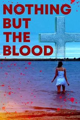 《Nothing But the Blood》手机在线高清观看