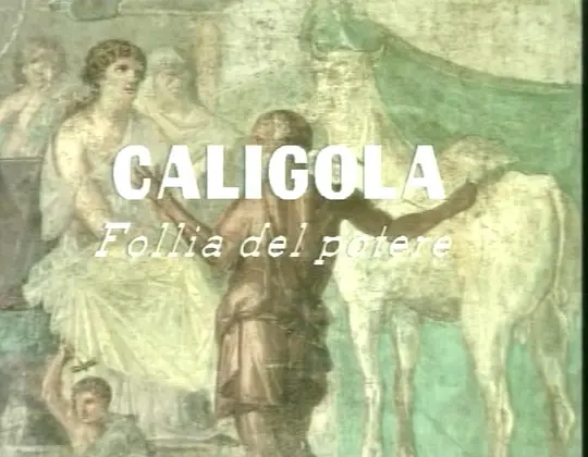 Caligola: Follia del potere免费高清播放