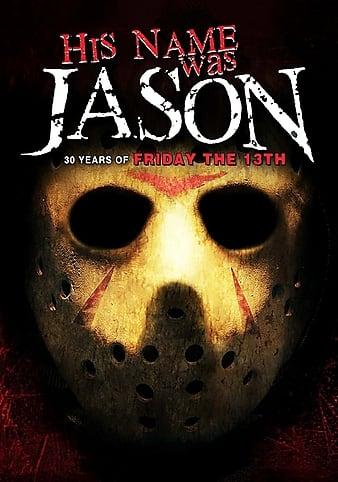 His Name Was Jason: A Friday the 13th Fan Film 1080P