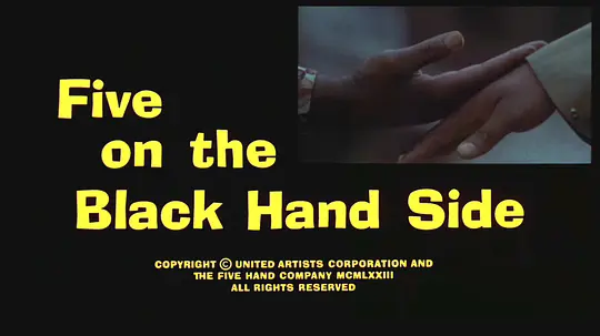 Five on the Black Hand Side免费在线高清观看